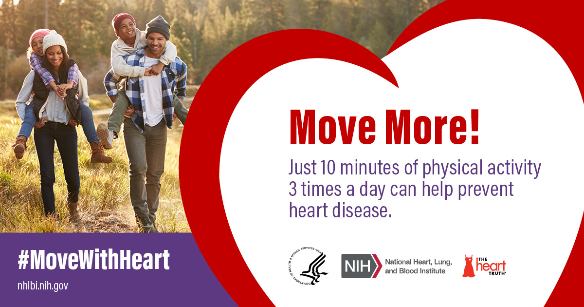Just 10 minutes of physical activity 3 times a day can help prevent heart disease.