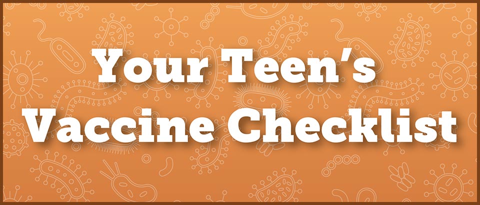 Text: Your Teen's Vaccine Checlist, with background of viruses